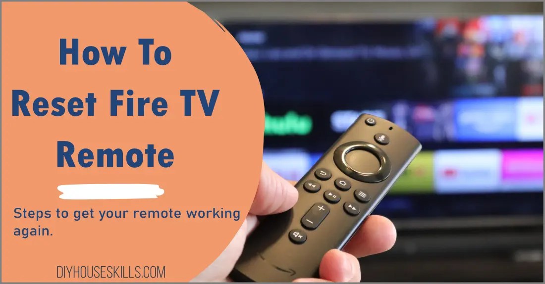 How to Reset Fire TV Remote Easy Guide DIYHouseSkills