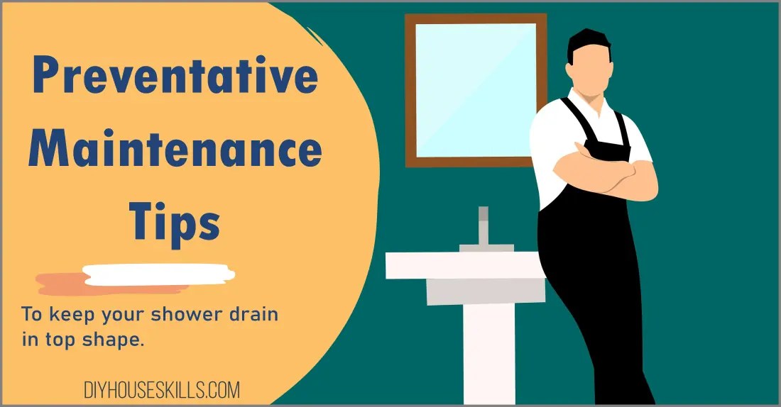 Preventative Maintenance Tips for Shower Drains DIYHouseSkills