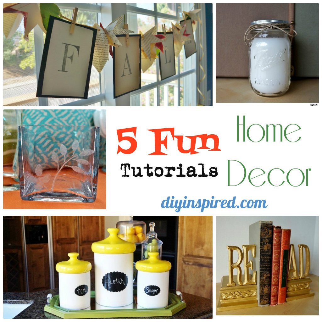 Five Fun Home Décor Tutorials DIY Inspired
