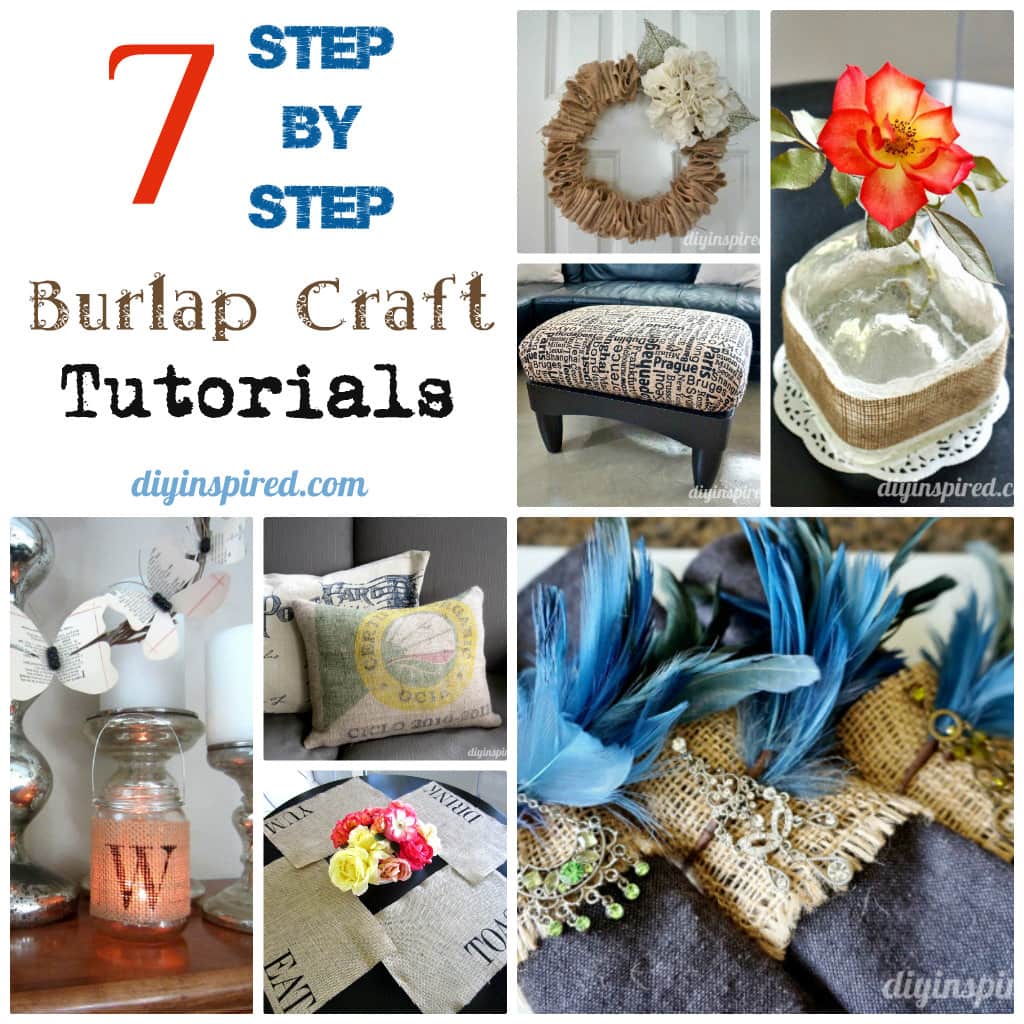 Seven Step By Step Burlap Craft Tutorials DIY Inspired Seven Step By Step Burlap Craft Tutorials DIY Inspired