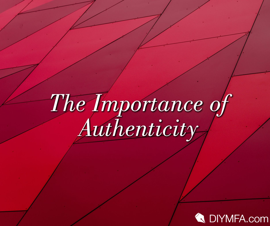 The Importance of Authenticity DIY MFA Blog Pamela Taylor