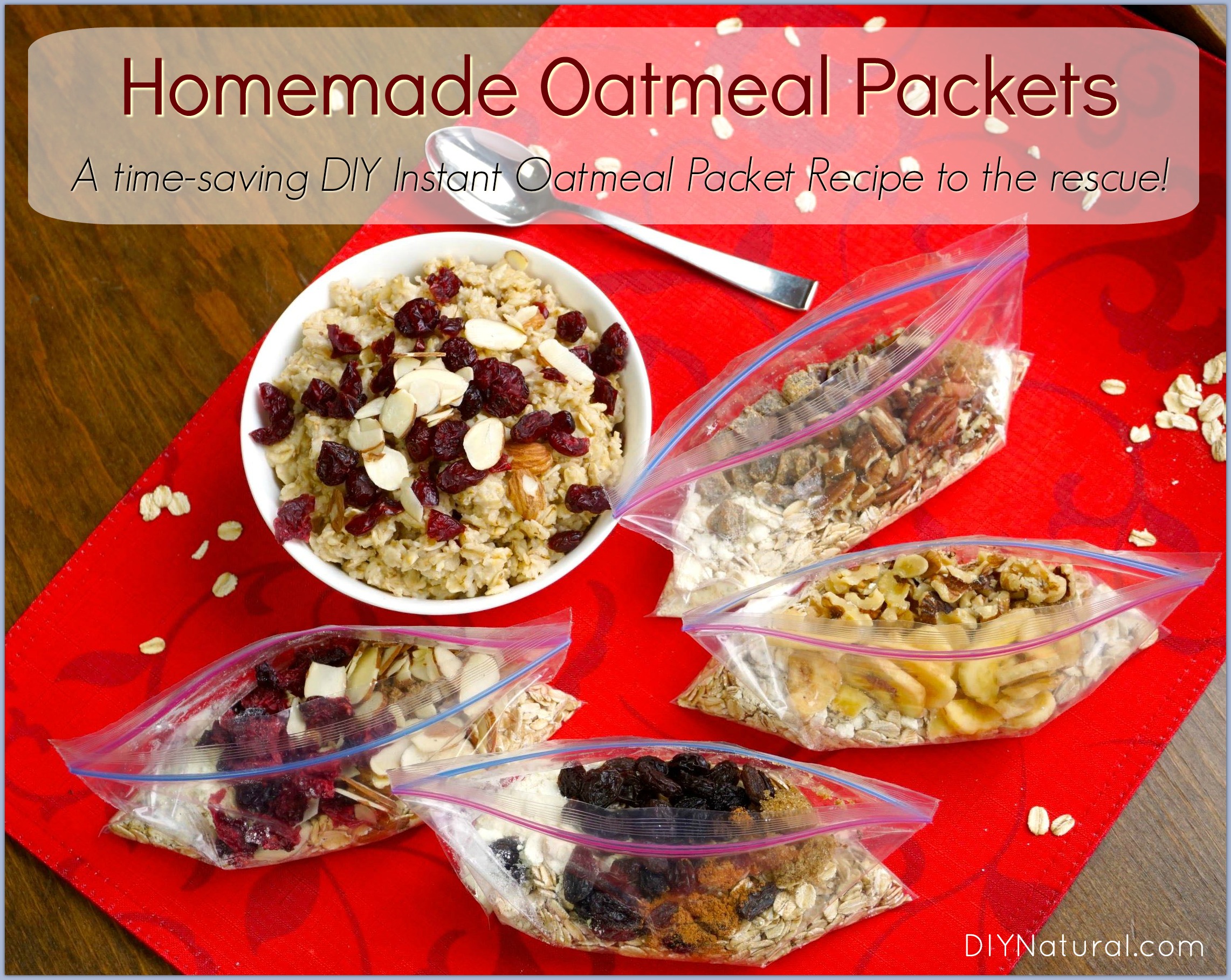 DIY Oatmeal Packets An Instant Homemade Oatmeal Packets Recipe