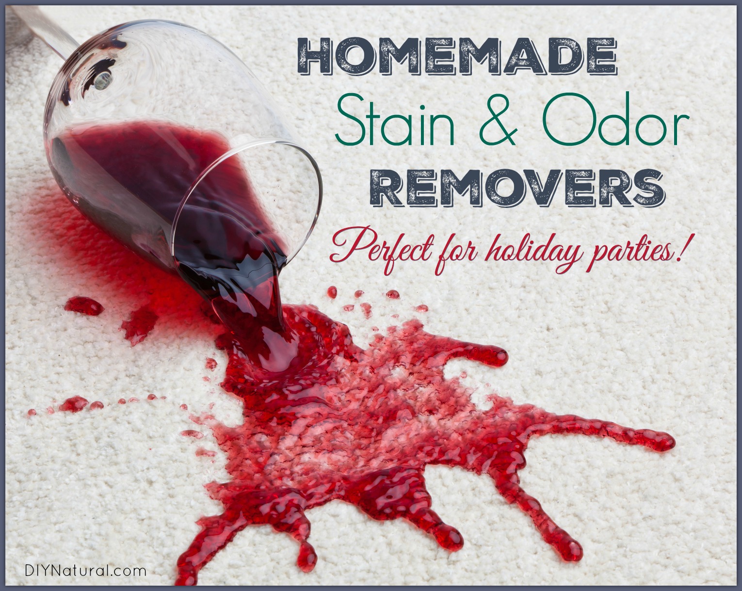 Homemade Stain Remover for Holiday Spills, Stains, & Odors