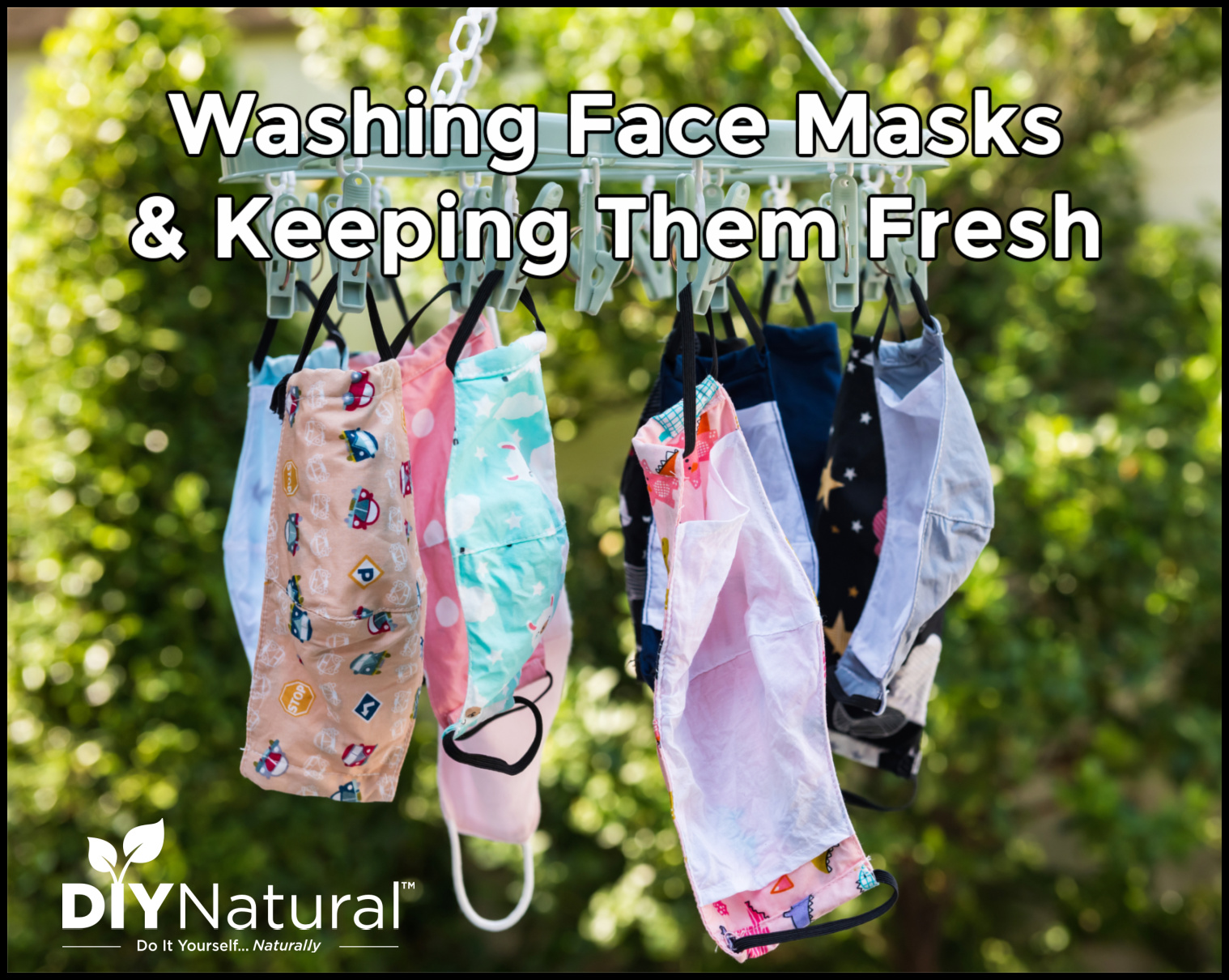 Washing Face Masks And A Natural Spray to Keep Them Fresher Longer