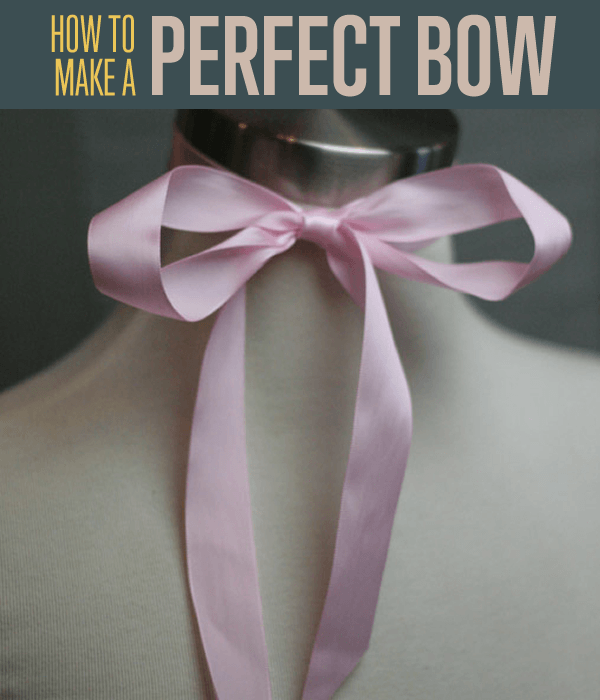 How to Make a Bow Out of Ribbon How to Tie a Perfect Bow DIY Projects
