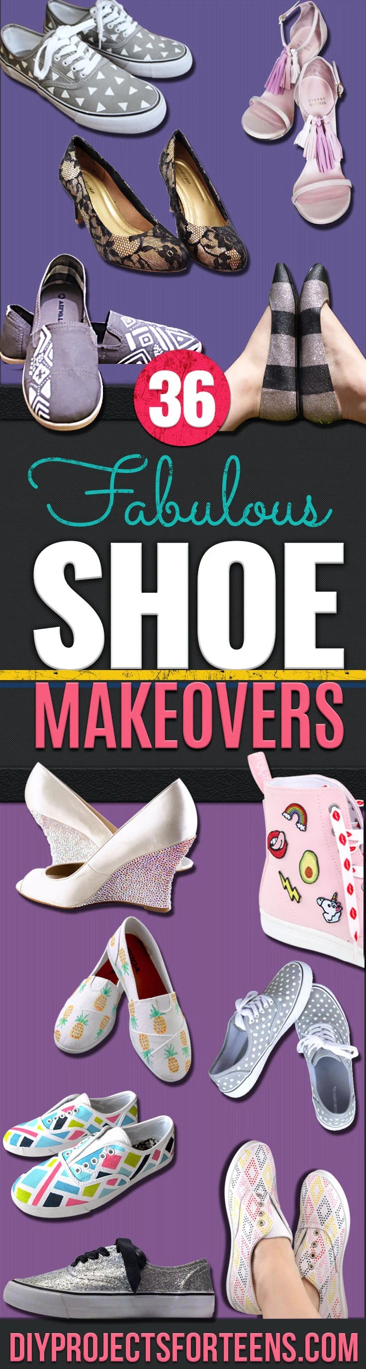 36 Fabulous Shoe Makeovers Anyone Can Do! DIY Projects for Teens