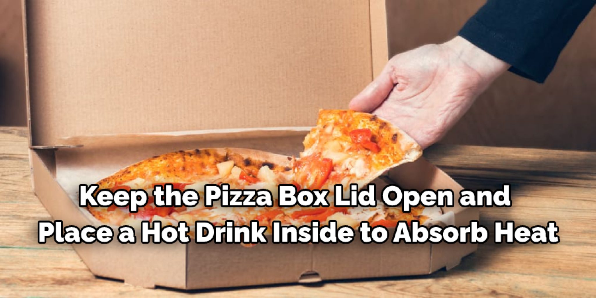 How to Keep Pizza Warm in Car Describe in 10 Methods (2024)