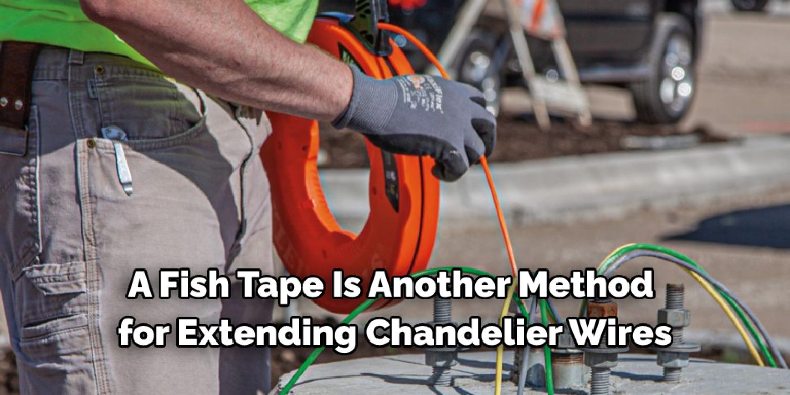 How to Extend Chandelier Wire Effective 10 Ways (2024)