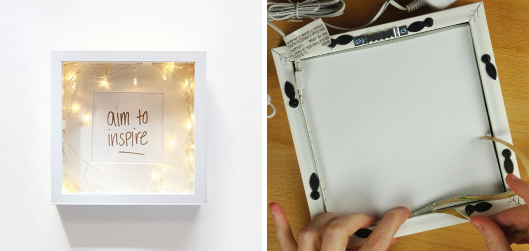 How to Make a Light Up Box Frame Detailed Guide (2024)