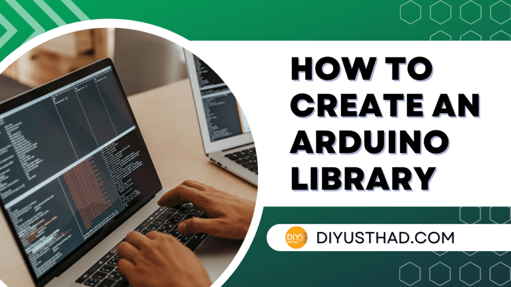 StepbyStep Guide How to Create an Arduino Library for the IDE » DIY