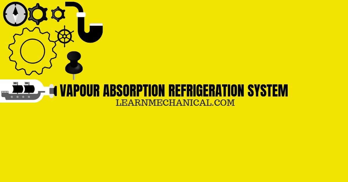 Vapor Absorption Refrigeration System [PDF] Design Engineering