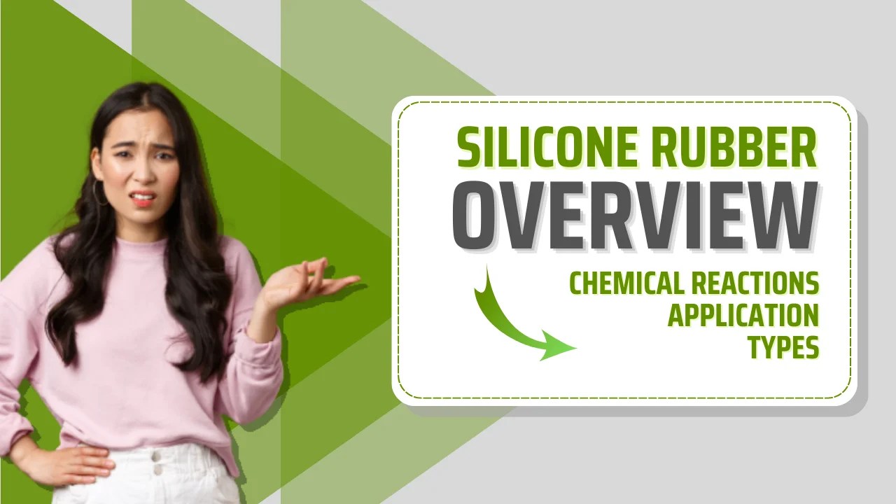 Silicone Rubber Definition, Mechanical Properties, Applications, Types