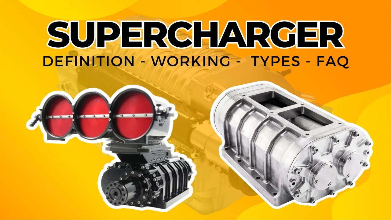 Supercharger Definition, Working, Types, FAQ's [PDF] Design