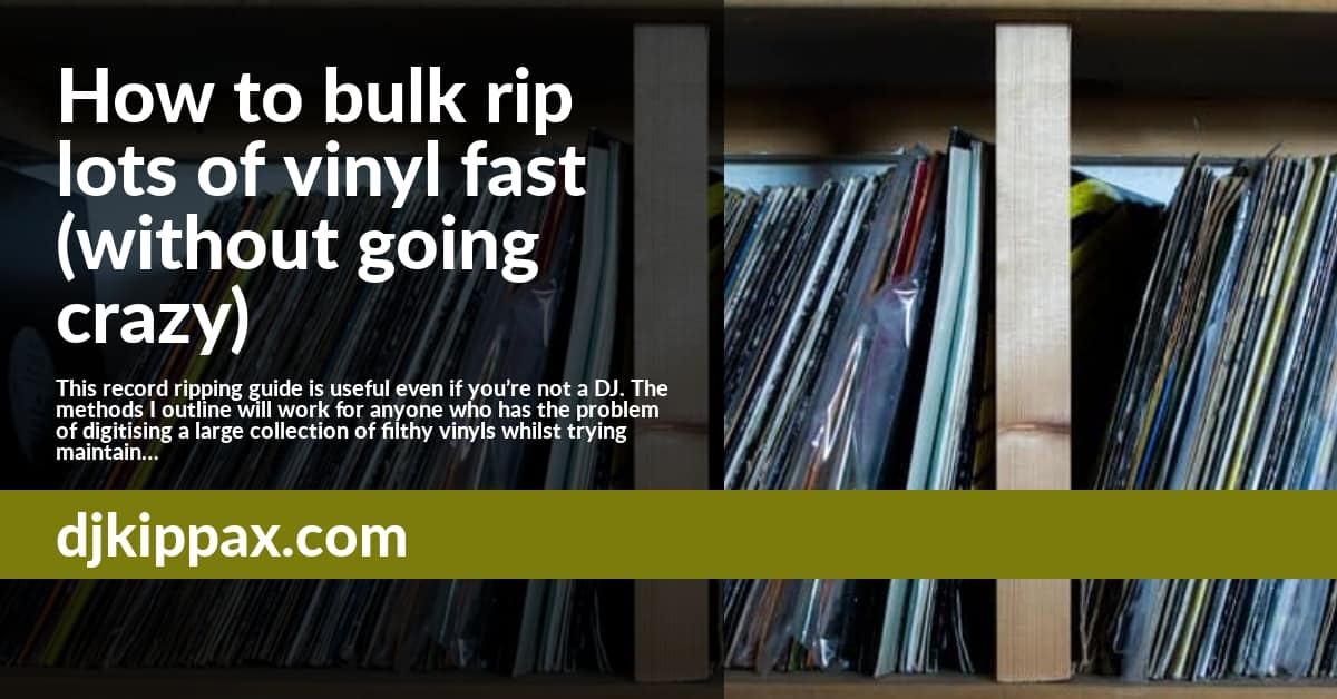 How to bulk rip lots of vinyl fast (without going crazy)