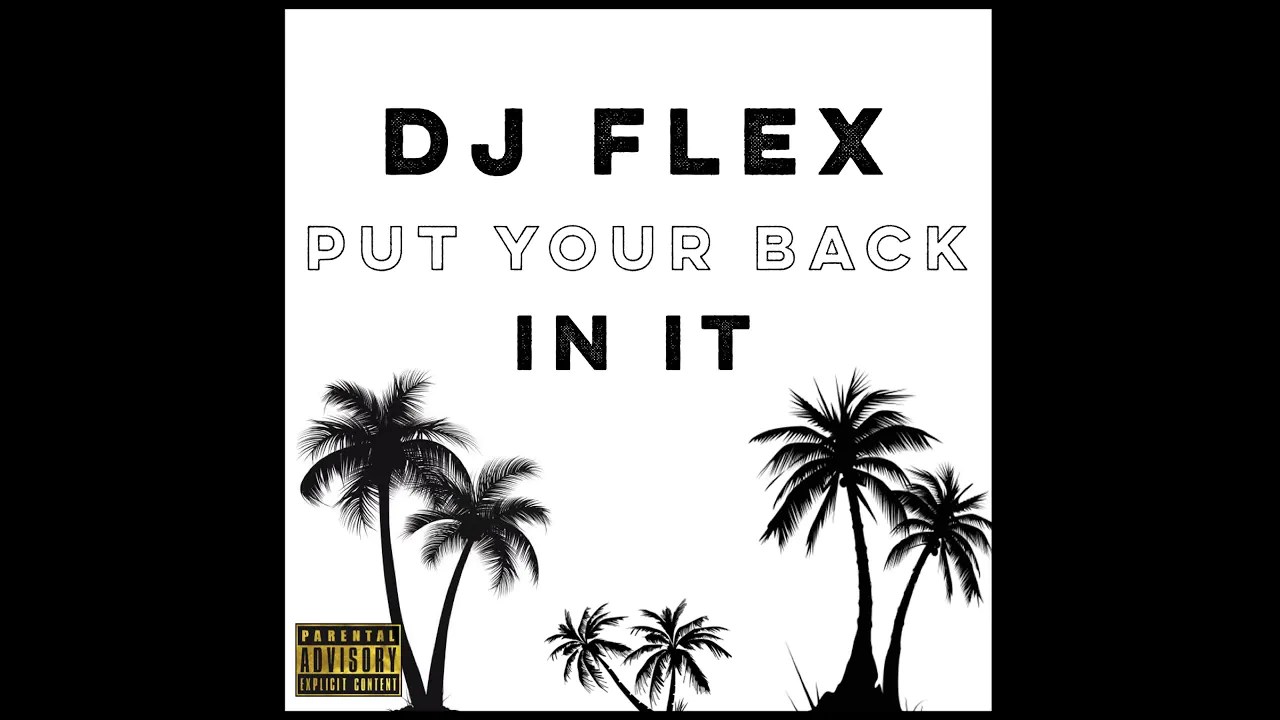 Put Your Back In It Challenge Song (Mp3 Download) Dj Mix