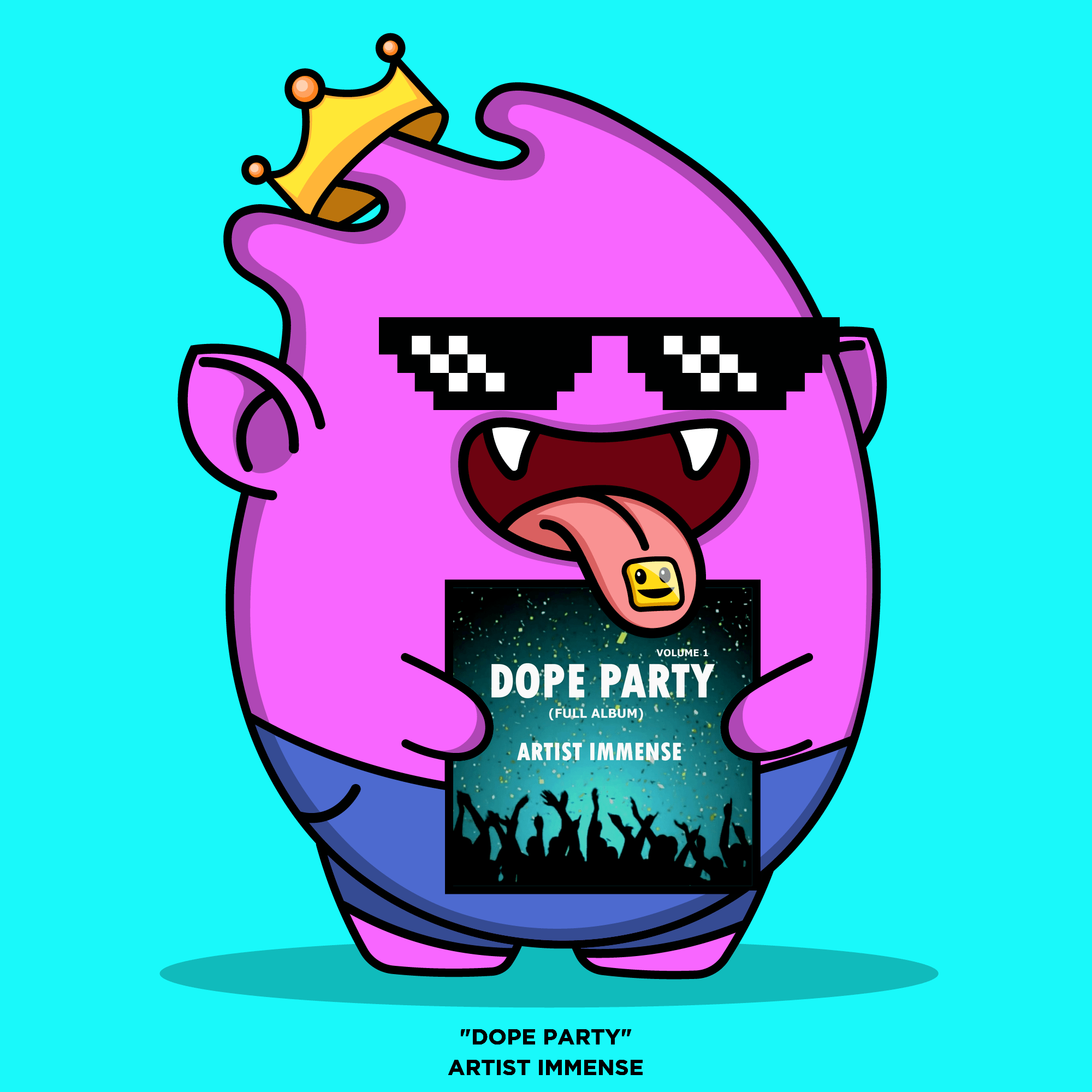 DistroKid Sellouts NFT 896 DOPE PARTY by "ARTIST IMMENSE"