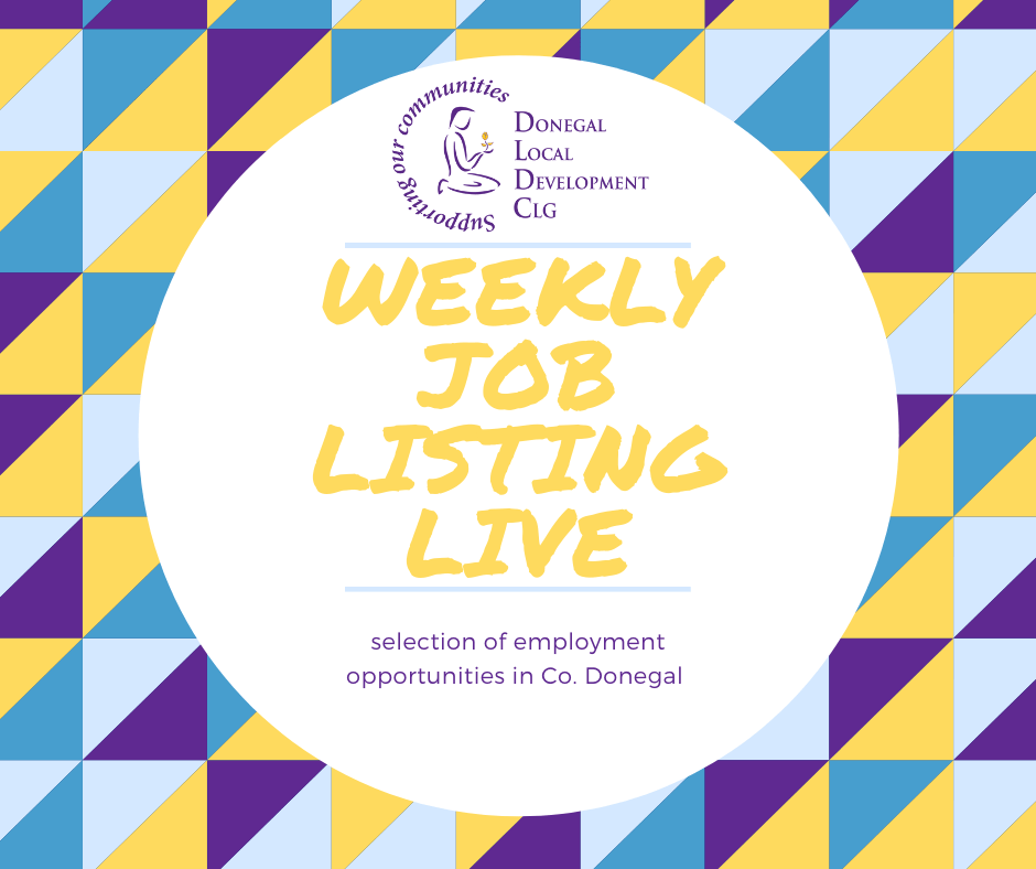 Selection of Local Employment Opportunities Donegal 23rd March 2022