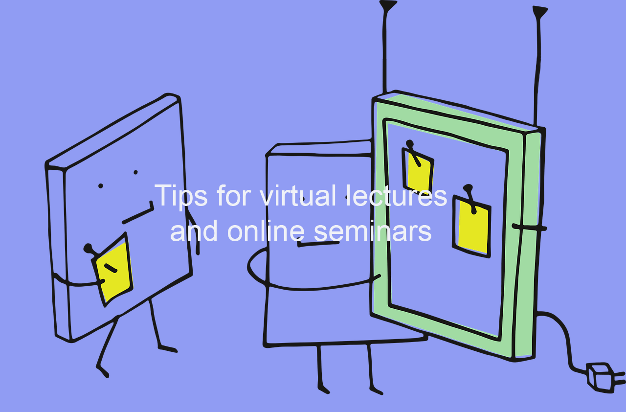 Tips for creating virtual lectures or online seminars Digitale Lehre