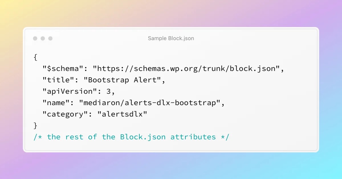 Block.json Version 3 A Guide for Plugin and Theme Developers DLX Plugins