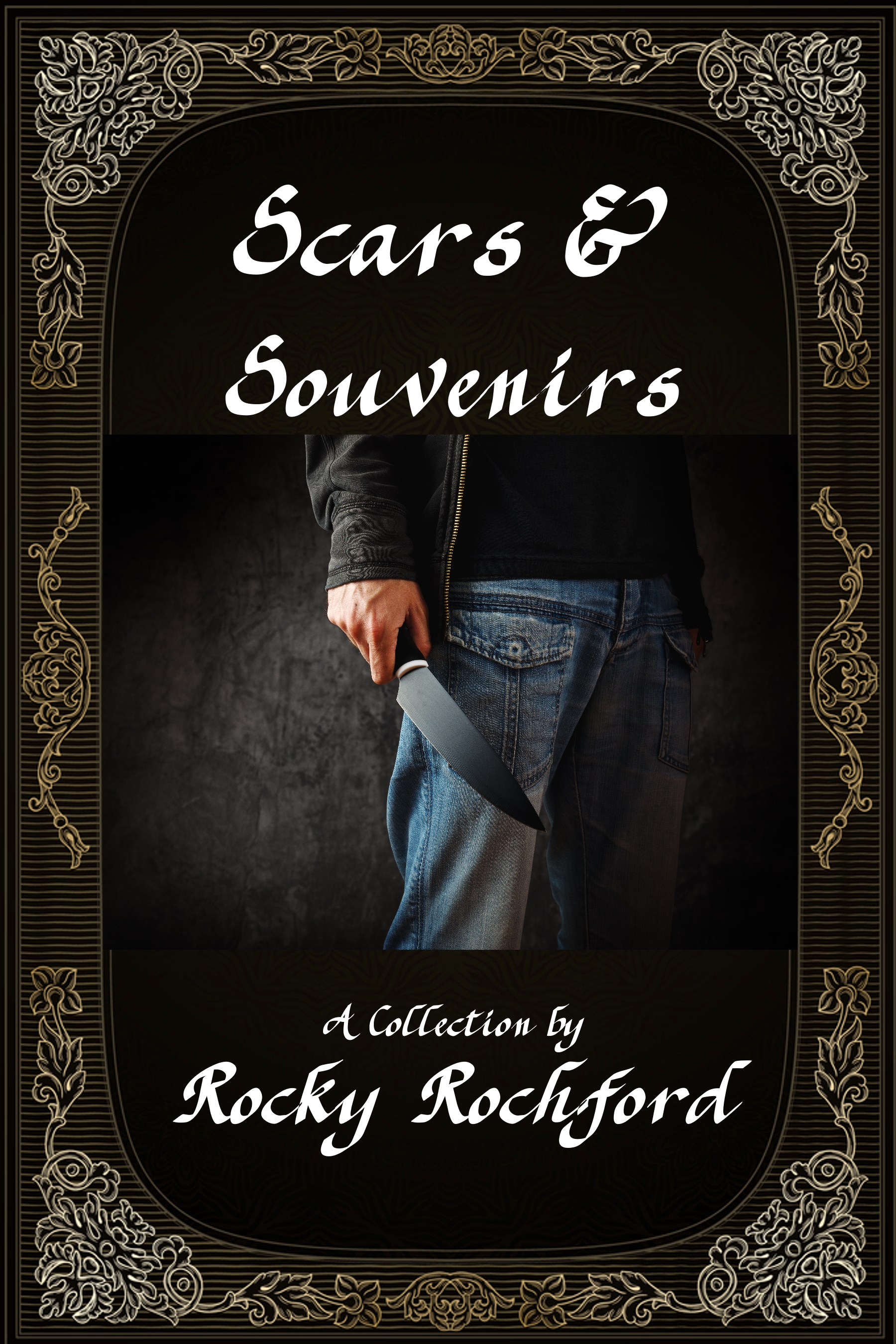 Scars and Souvenirs by Rocky Rochford Immersive fantasy fiction