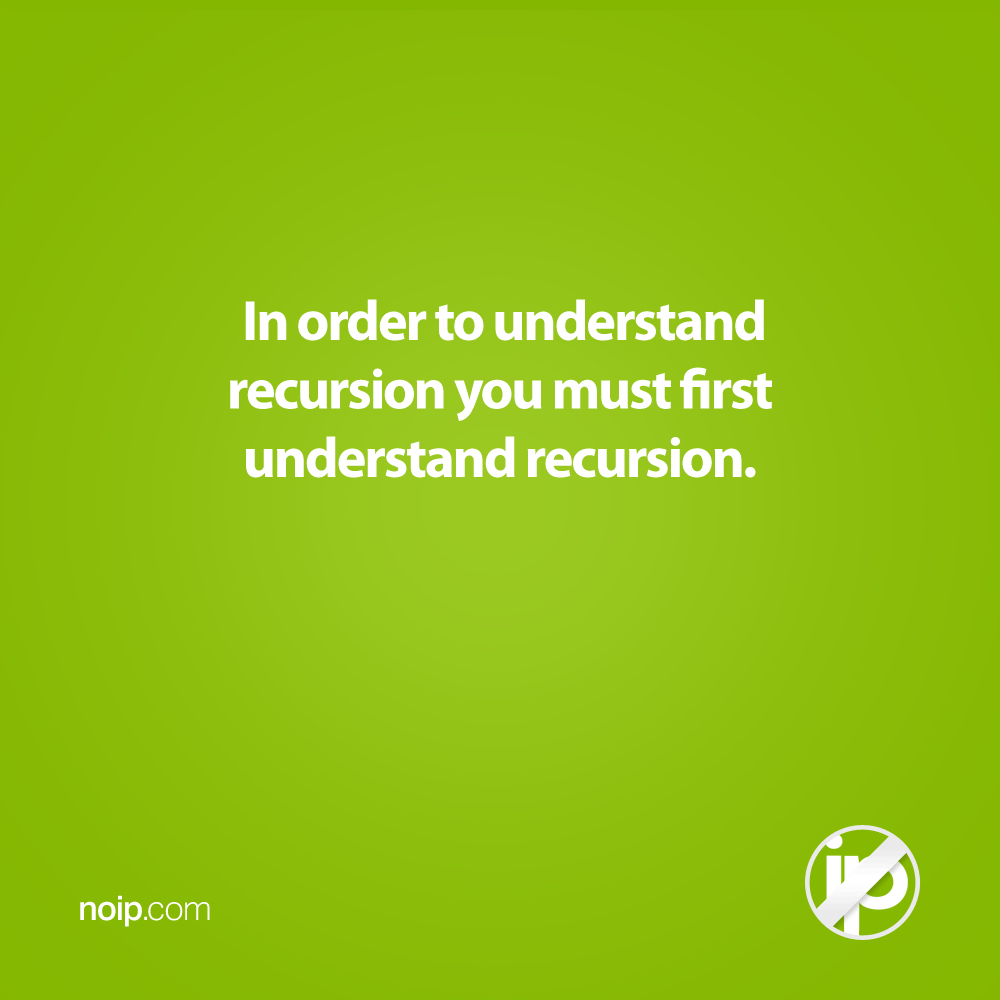techgeekjokememenoiprecursionmeme NoIP Blog