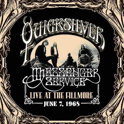 QUICKSILVER MESSENGER SERVICE Live At The Fillmore June 7, 1968