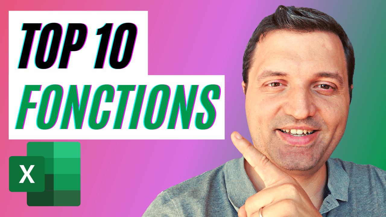 TOP 10 fonctions les plus utilisées dans Excel