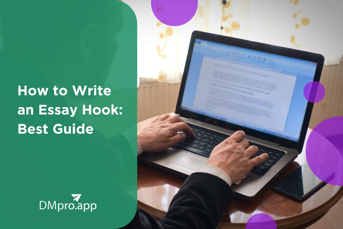 How to Write an Essay Hook Best 2024 Guide DMPro