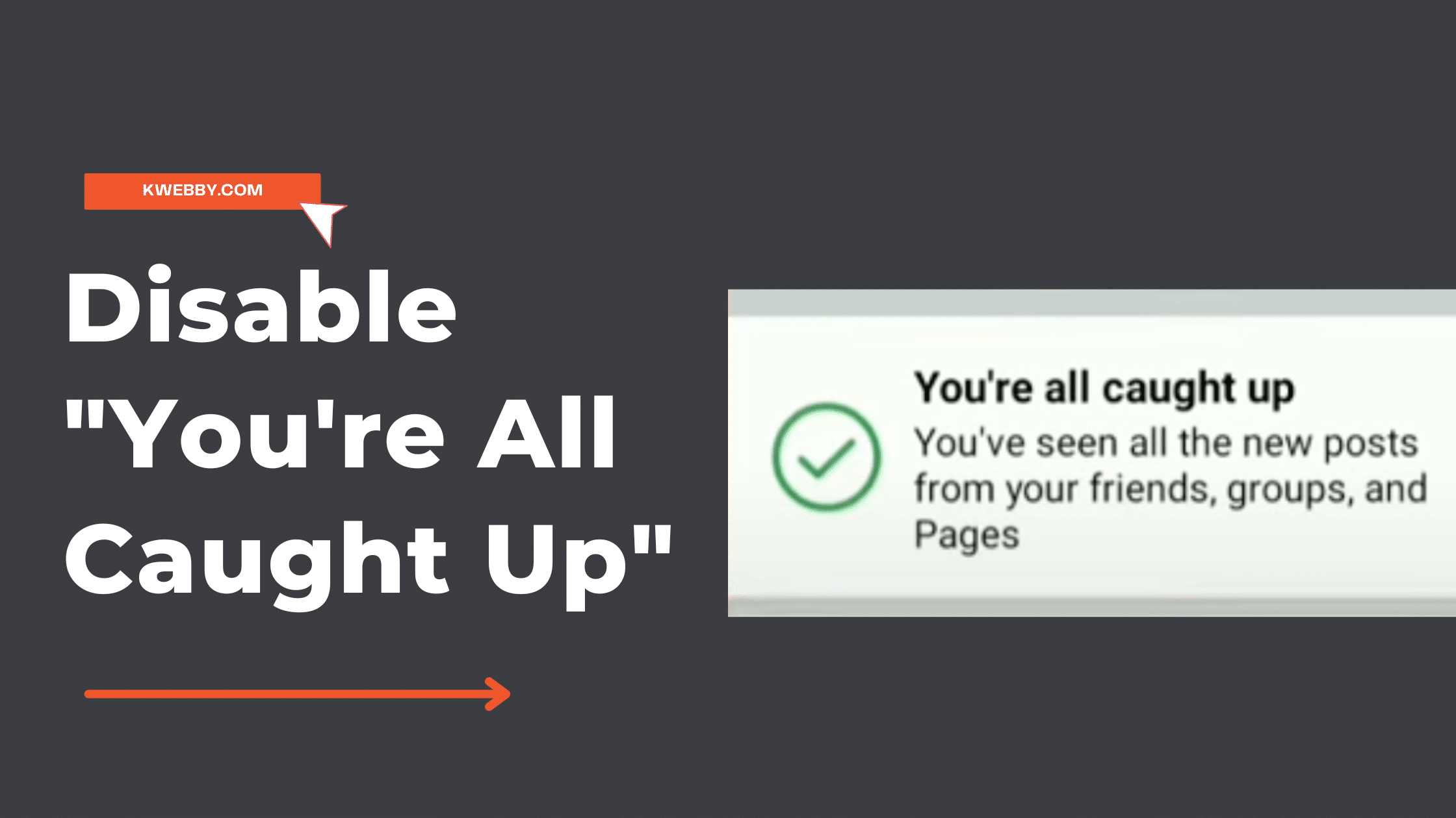 How To Disable "You're All Caught Up" On Facebook In 2 Simple Steps