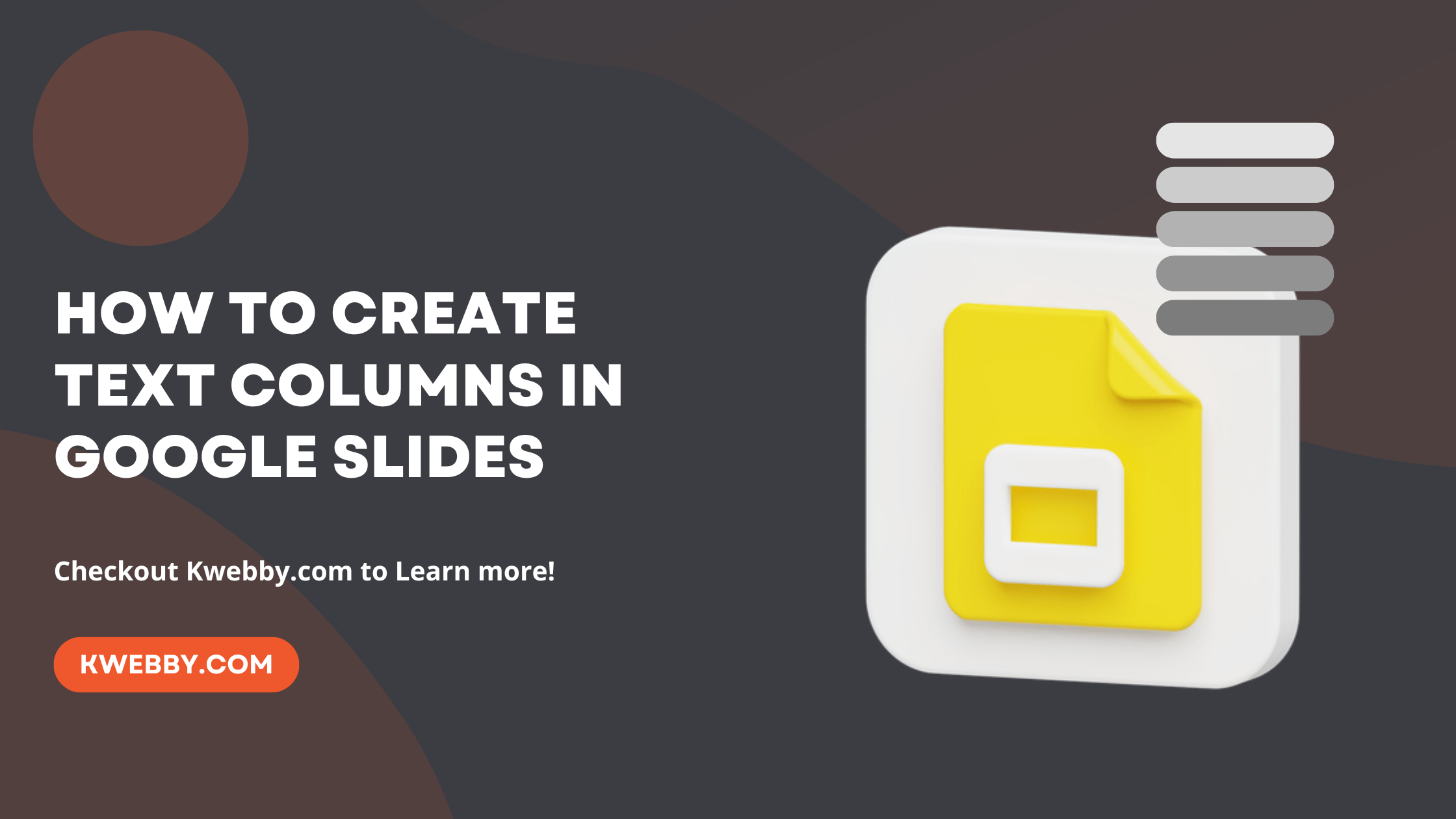 How To Create Text Columns In Google Slides In 3 Steps Kwebby