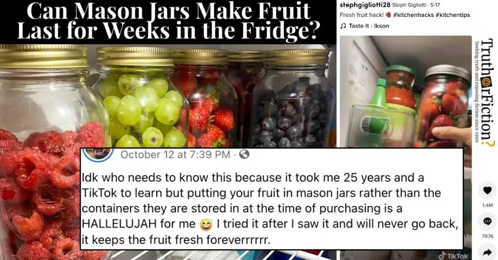 Does Putting Fruit in Mason Jars Make It Last Longer? Truth or Fiction?