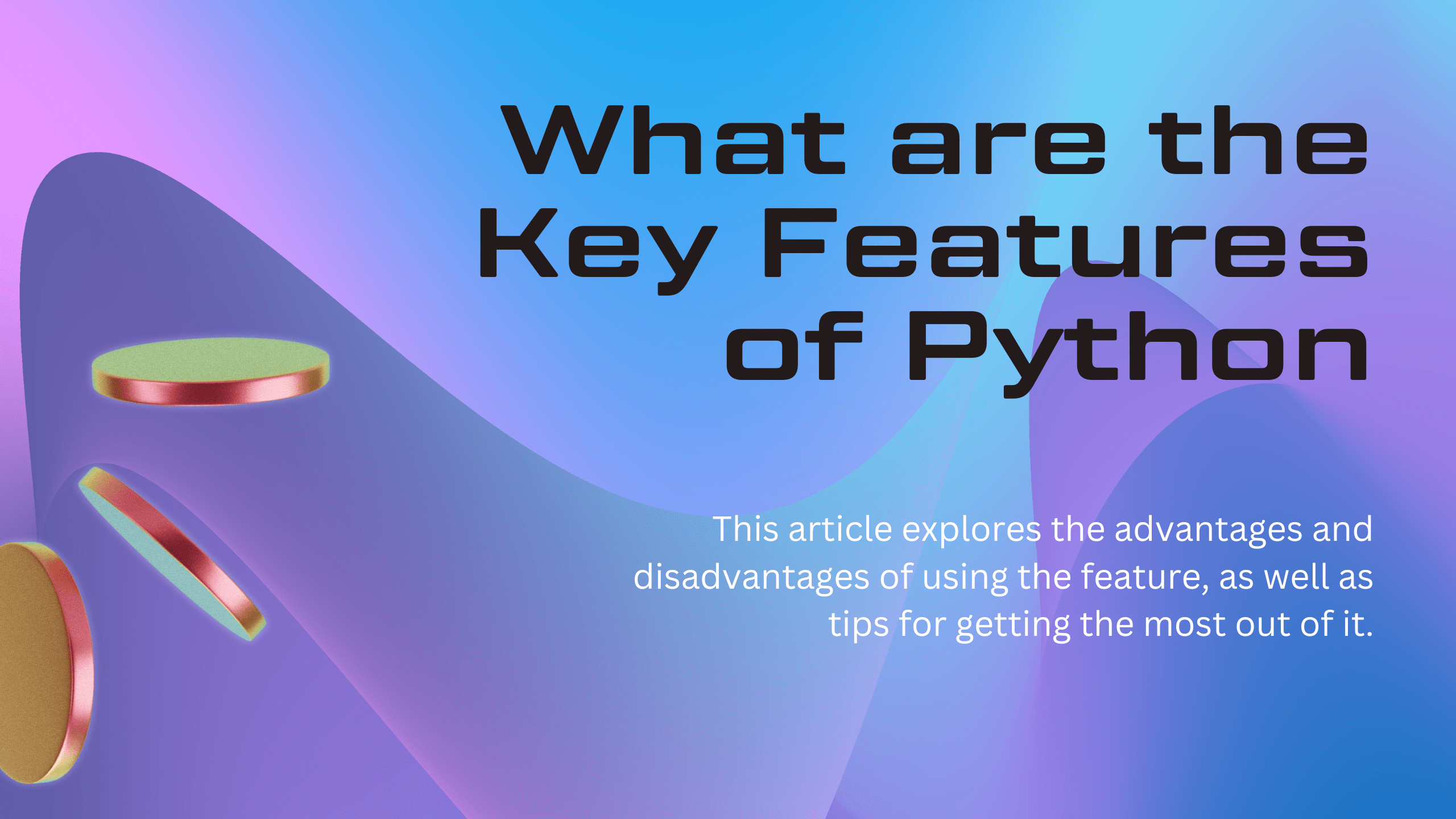 What is the significance of Python's features? DNBC NEWS