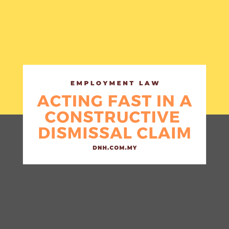 constructive dismissal claim Donovan & Ho, Advocates & Solicitors