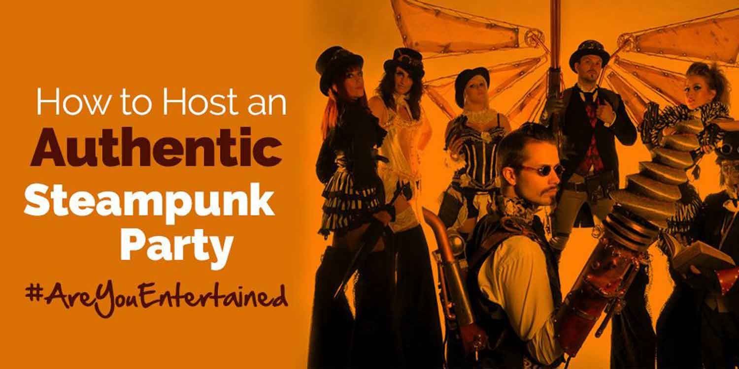 Authentic Steampunk Party Steampunk Party Ideas Scarlett