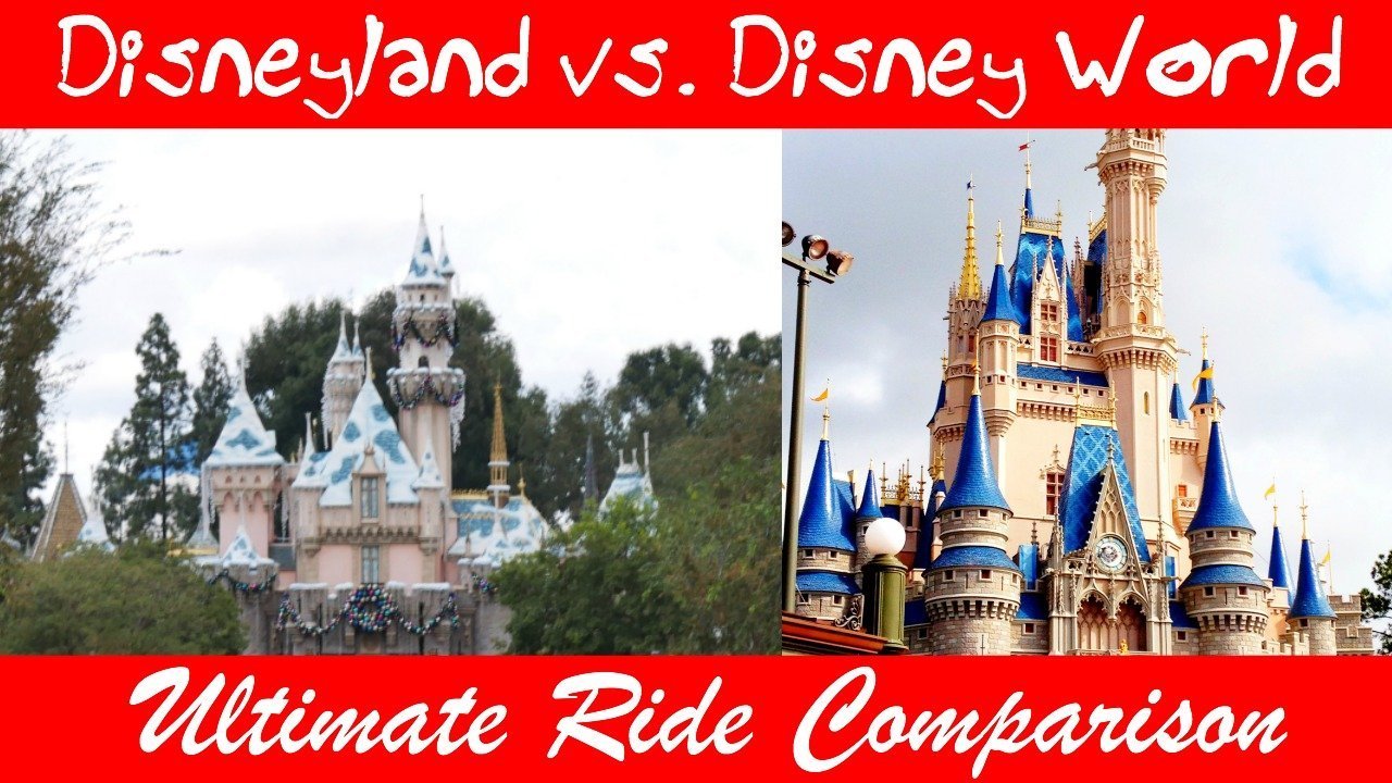 Disneyland vs Disney World Ride Comparison
