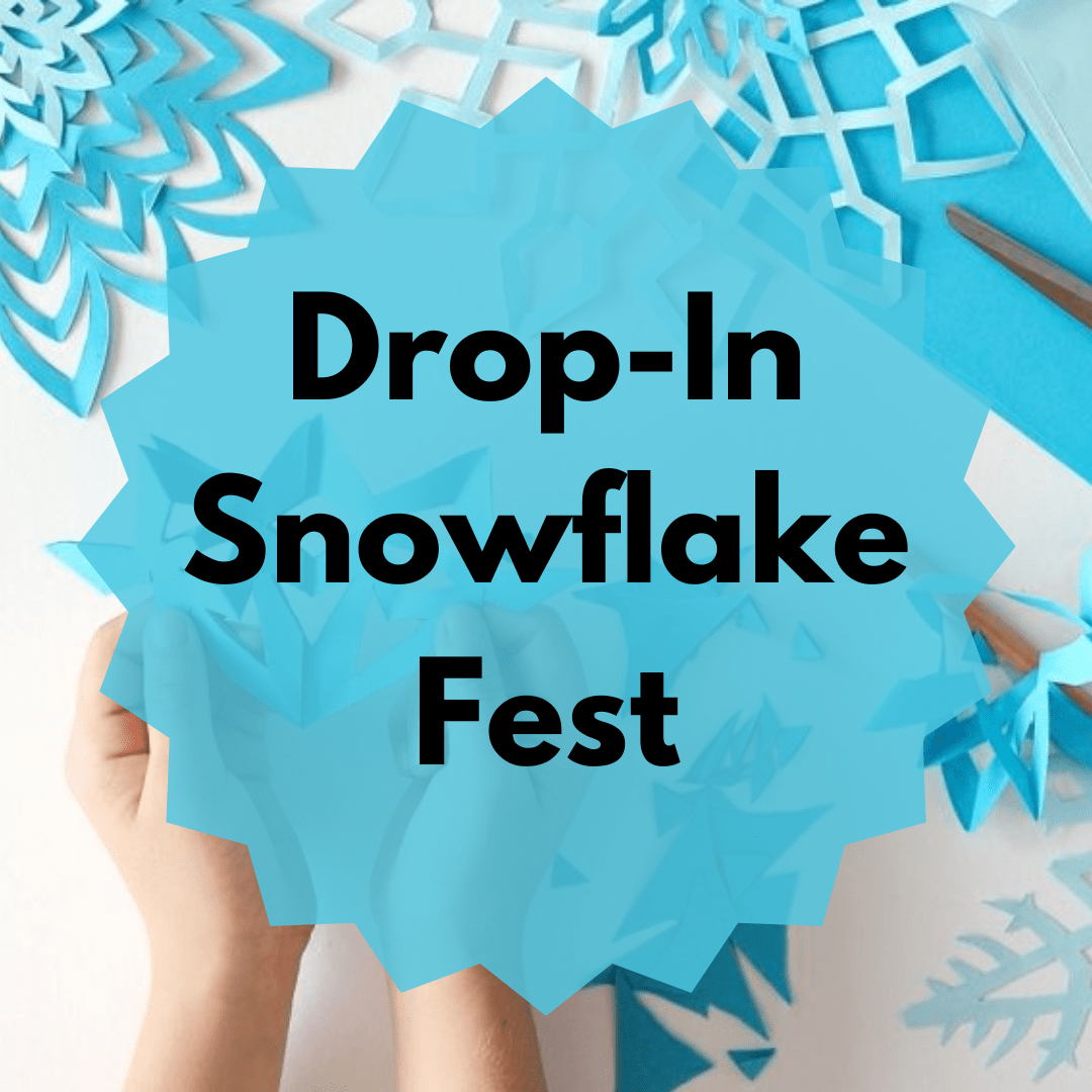 DropIn Snowflake Fest Dobbs Ferry Library