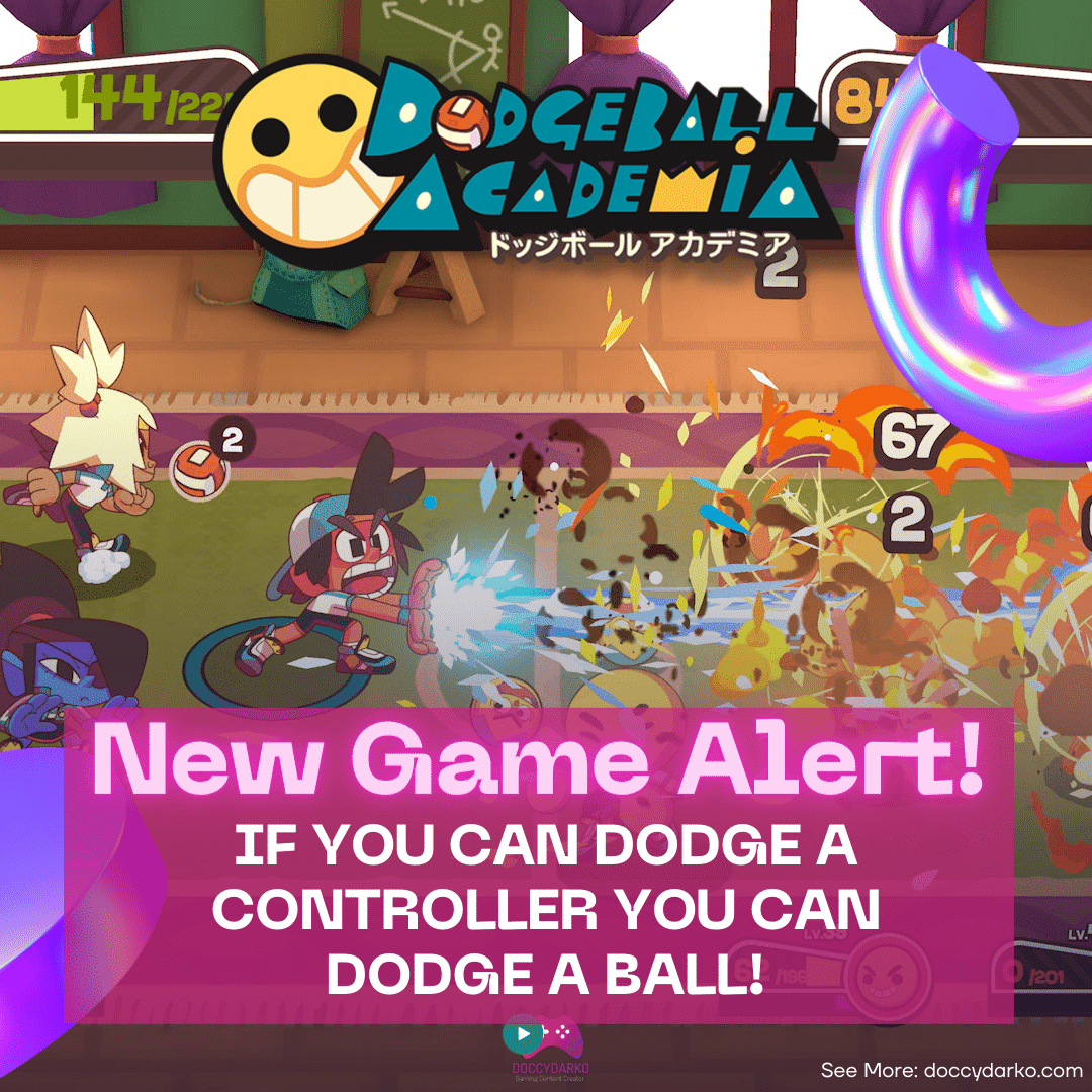 Dodgeball Academia If You Can Dodge a Controller You Can Dodge a Ball