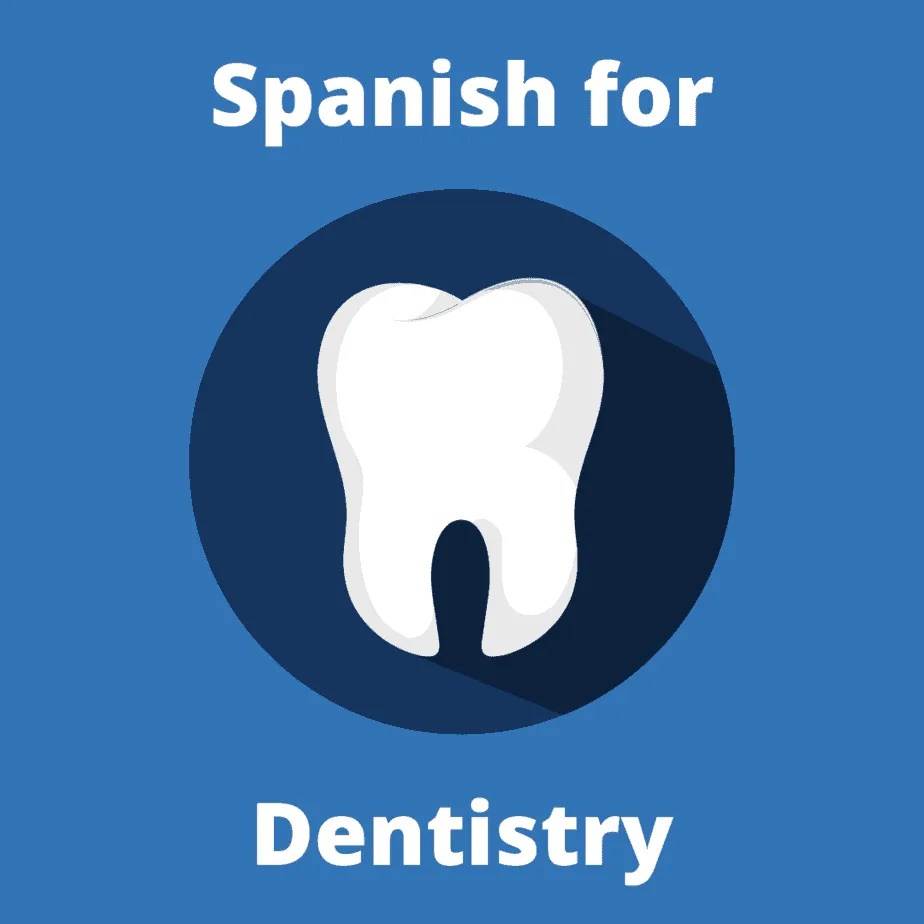 Spanish for Dentistry