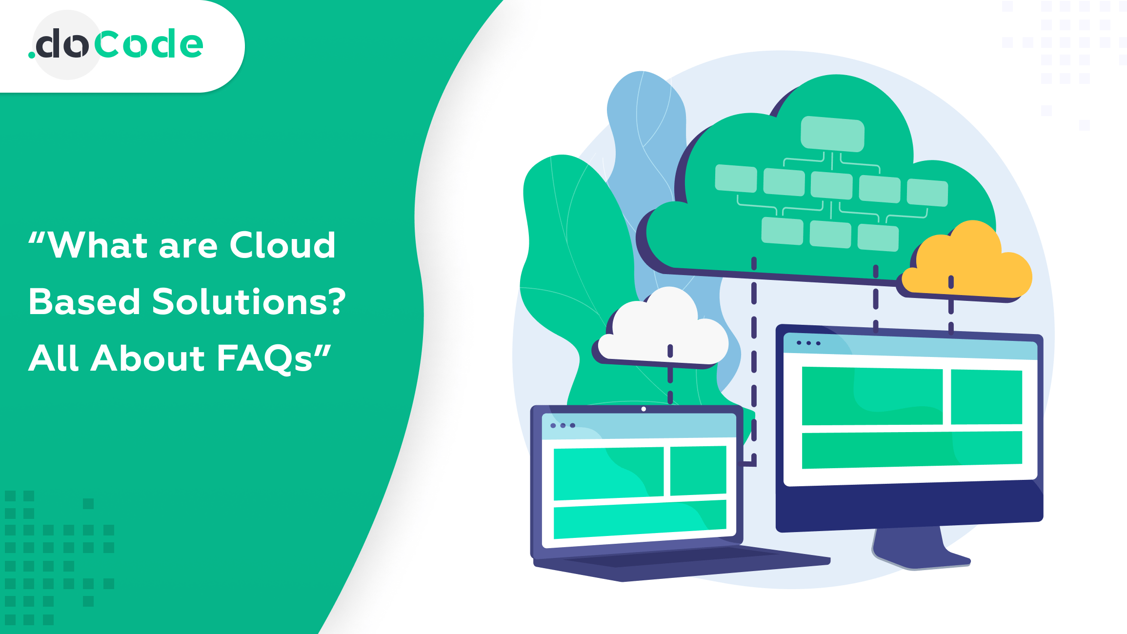 What are CloudBased Solutions? All About FAQs