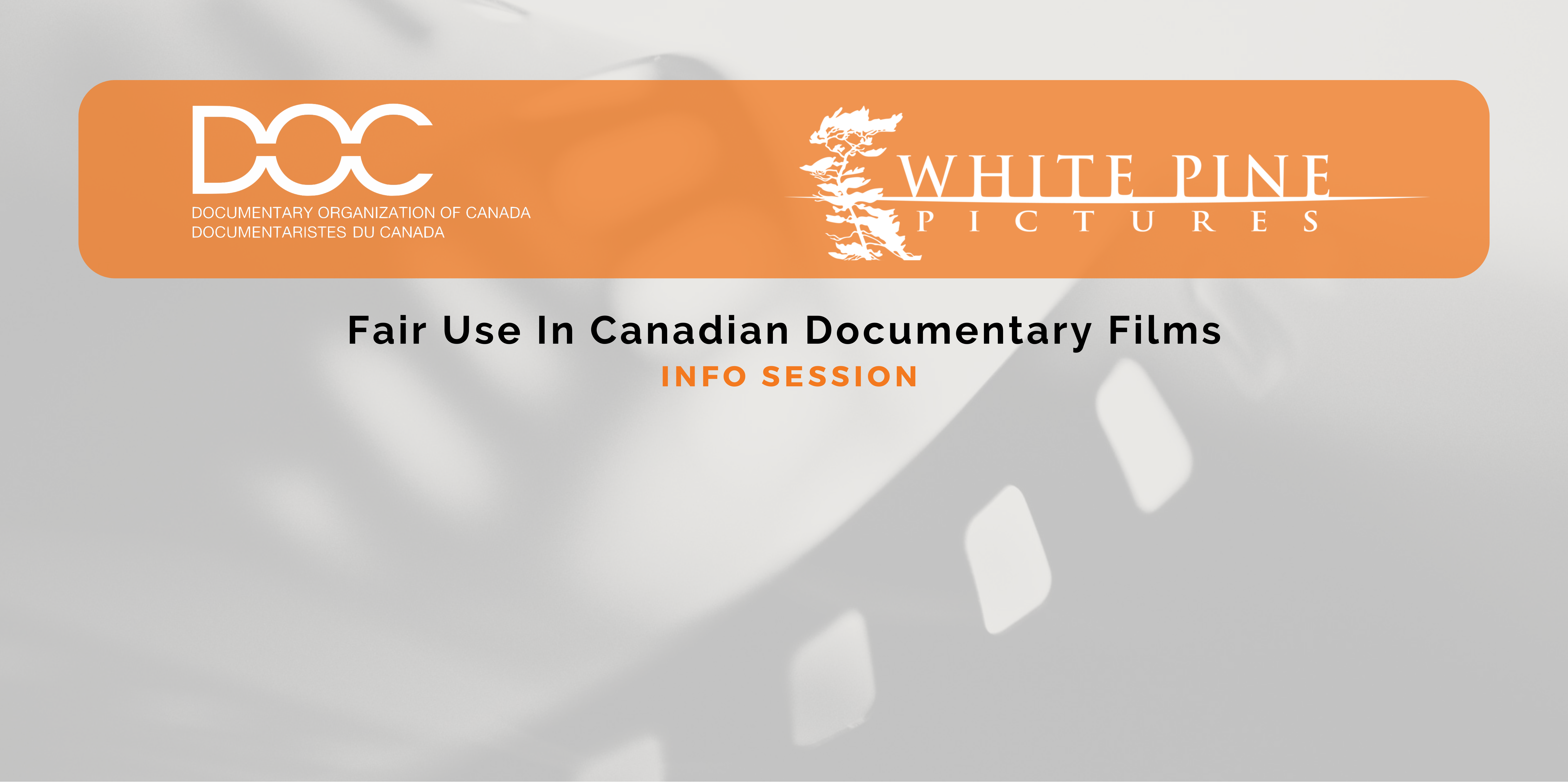 Fair Use In Canadian Documentary Films: Info Session - Documentary 