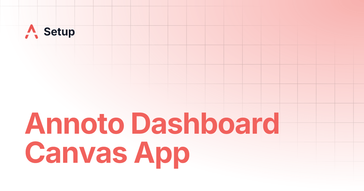 Annoto Dashboard Canvas App Setup Guides