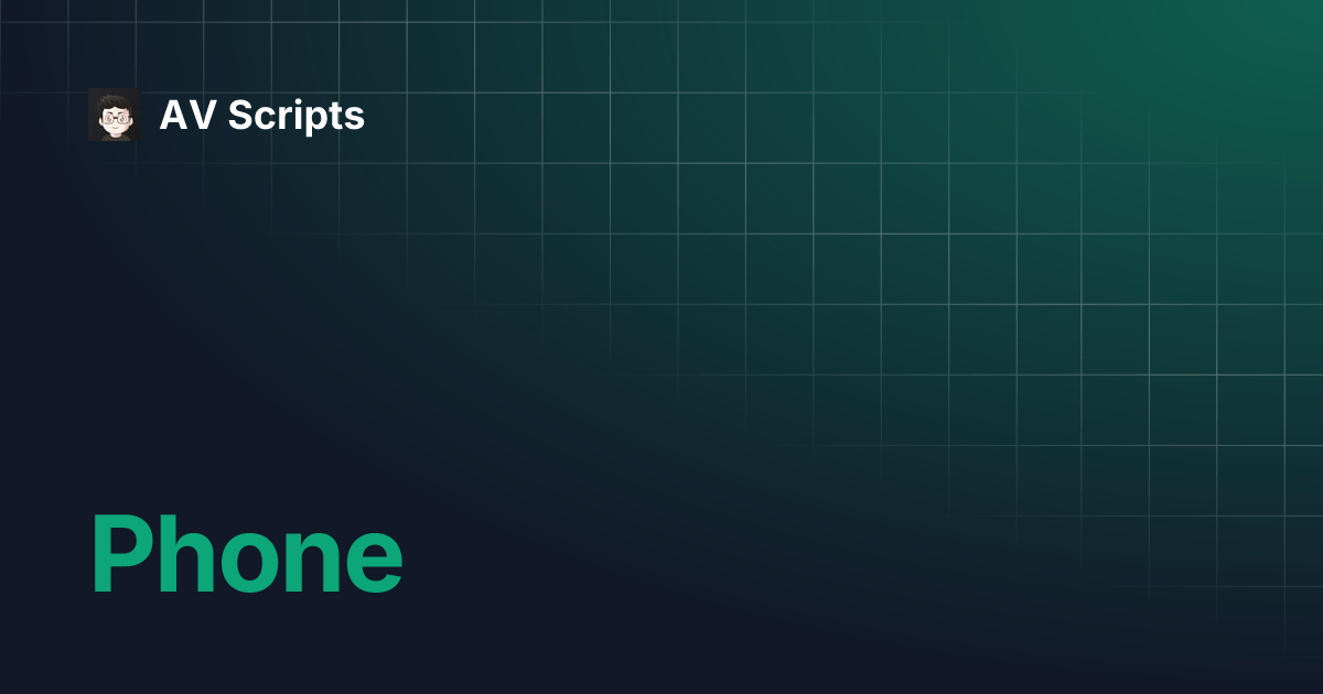 Phone | AV Scripts