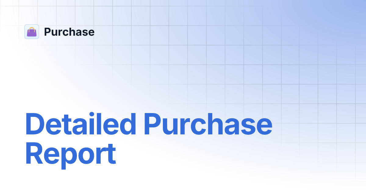 Detailed Purchase Report Purchase Application