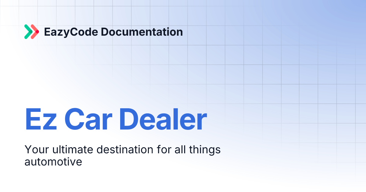 Ez Car Dealer EazyCode Documentation