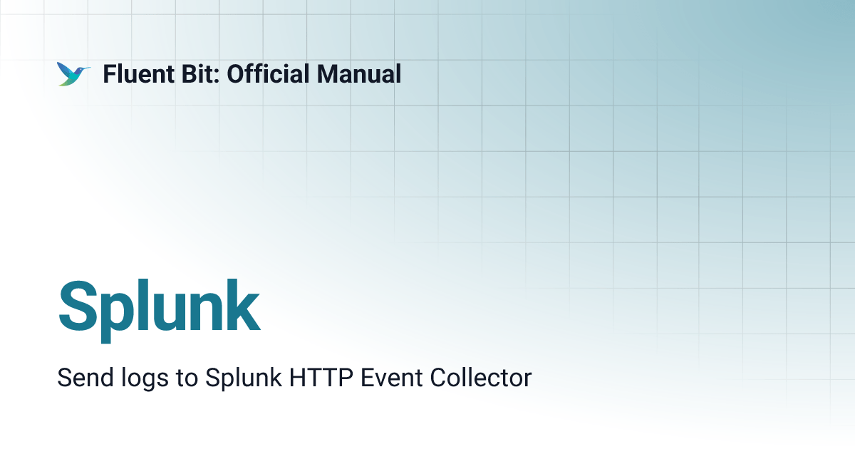 Splunk Fluent Bit Official Manual