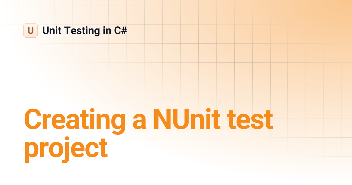 Creating a NUnit test project Unit Testing in C