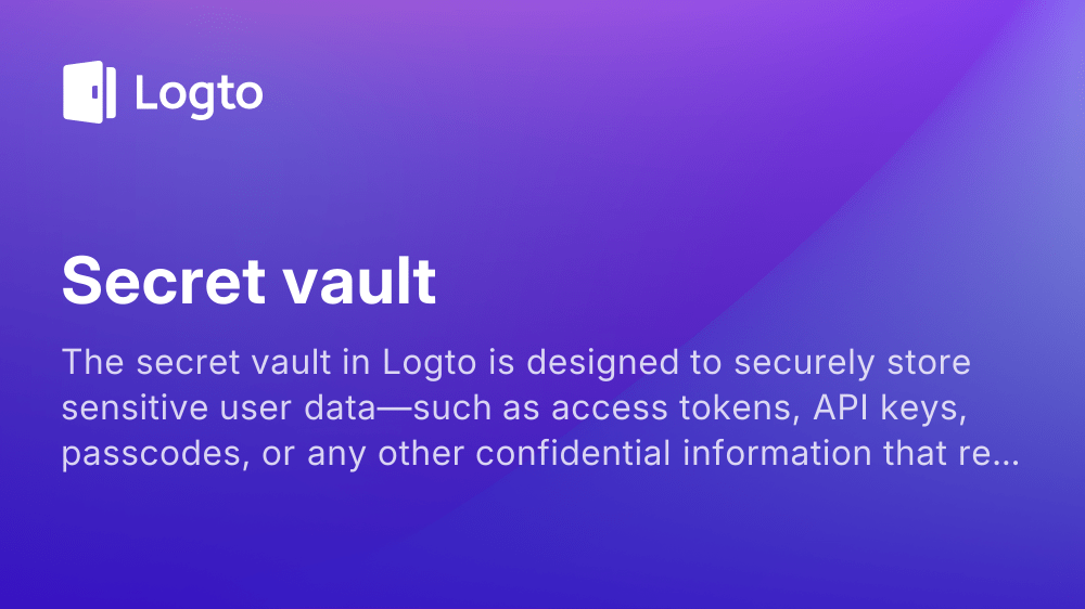 Secret vault Logto docs