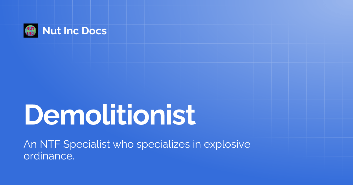 Demolitionist Nut Inc Docs