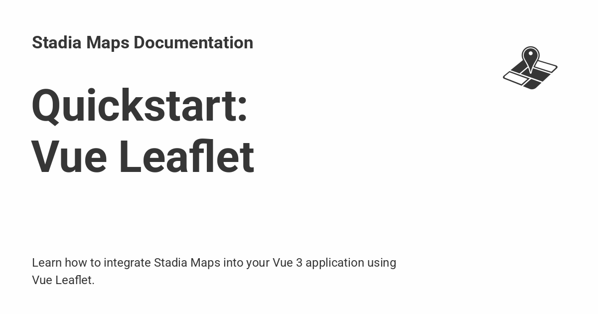 Quickstart Vue Leaflet Stadia Maps Documentation