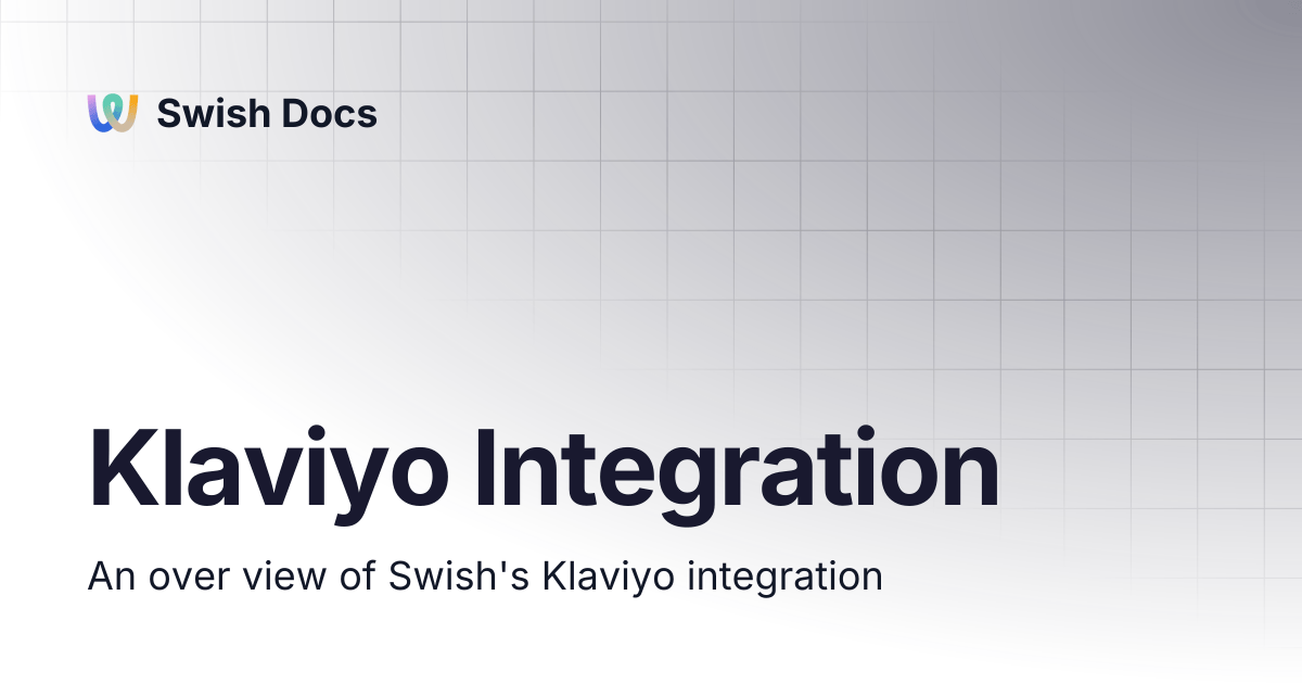 Klaviyo Integration Swish Docs